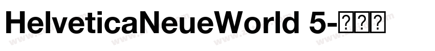 HelveticaNeueWorld 5字体转换 HelveticaNeueWorld 5字体转换